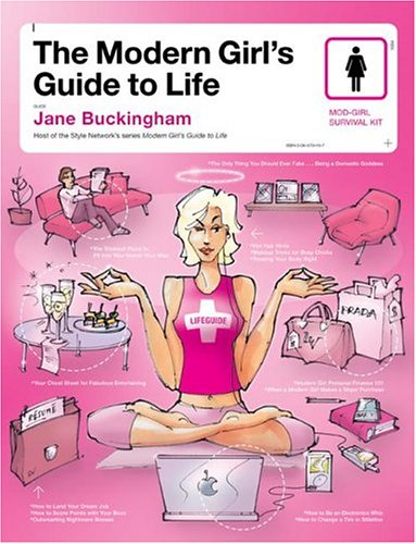 The Modern Girl's Guide to Life by Jane Buckingham